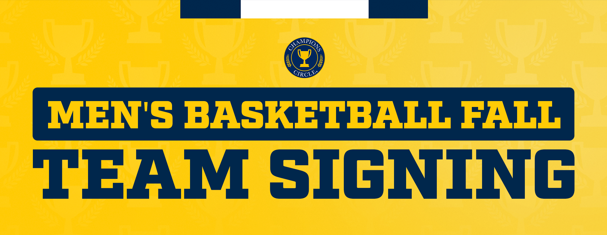 2026 Men's Basketball Fall Team Signing Presented by Champions Circle®